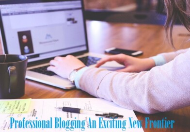 Professional Blogging An Exciting New Frontier