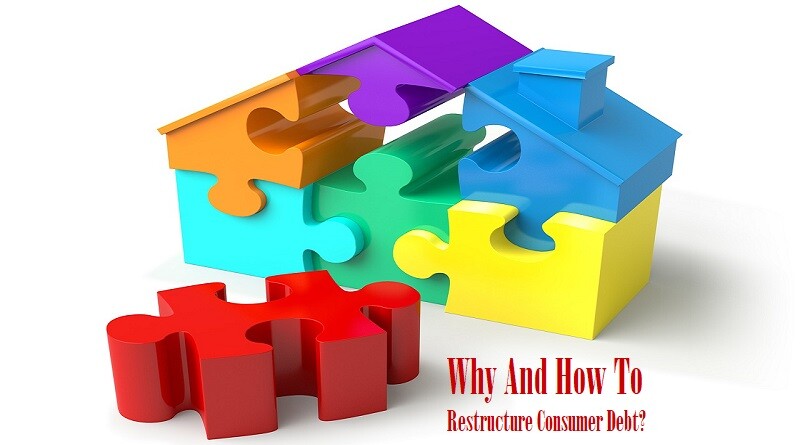 Why And How To Restructure Consumer Debt?