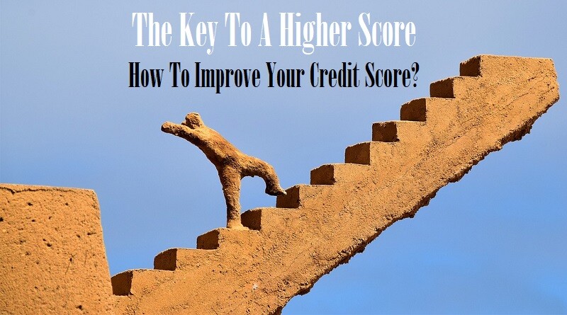 The Key To A Higher Score in Canada - How To Improve Your Credit Score - Secret Revealed!